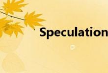 Speculation.（speculation）