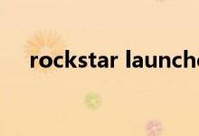 rockstar launcher（rockstar启动码）